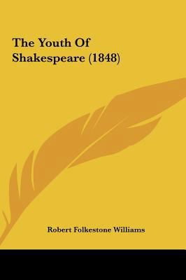 The Youth of Shakespeare (1848) 1161722742 Book Cover