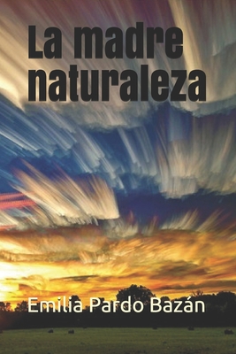 La madre naturaleza [Spanish] B087SHQLJL Book Cover