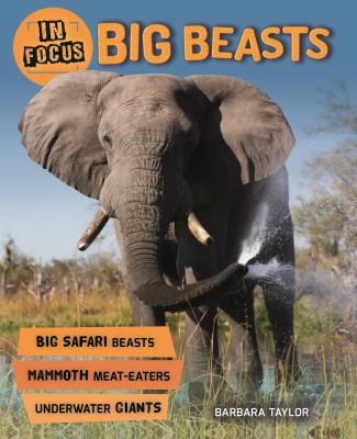 In Focus: Big Beasts 075347428X Book Cover