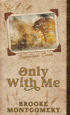 Only With Me (Alternate Special Edition Cover) 1961287455 Book Cover