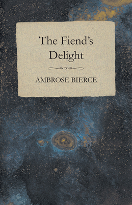 The Fiend's Delight 1447468775 Book Cover