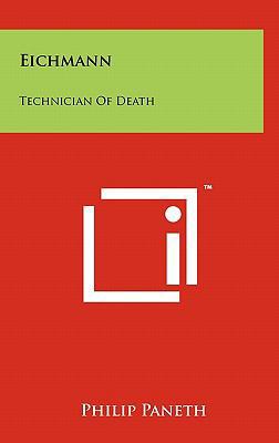 Eichmann: Technician of Death 1258004720 Book Cover