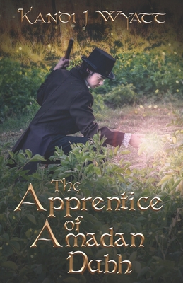 The Apprentice of Amadan Dubh B09L9Y8TWY Book Cover