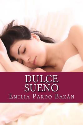 Dulce sueño [Spanish] 1726074862 Book Cover