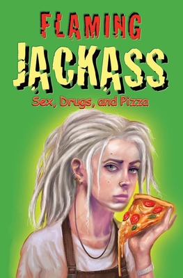 Flaming Jackass: In Love 1533415641 Book Cover