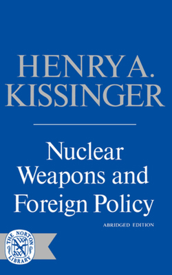 Nuclear Weapons and Foreign Policy 0393004945 Book Cover