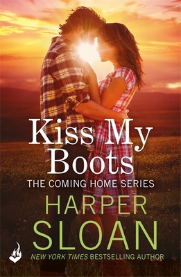 Kiss My Boots: Coming Home Book 2 1472247752 Book Cover