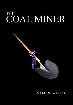 The Coal Miner 1467043362 Book Cover