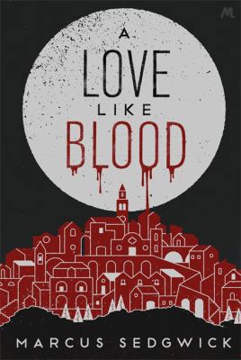 A Love Like Blood 144475193X Book Cover