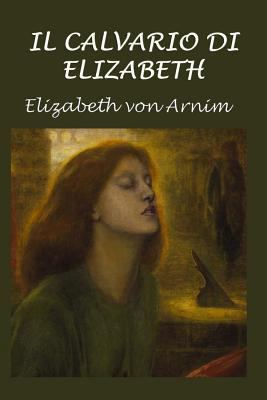 Il calvario di Elizabeth [Italian] 1979982589 Book Cover