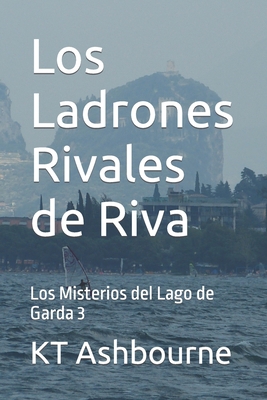 Los Ladrones Rivales de Riva: Los Misterios del... [Spanish] B0B2J274T3 Book Cover
