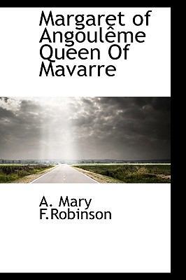 Margaret of Angoul Me Queen of Mavarre 1110734468 Book Cover