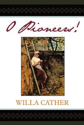 O Pioneers! 1619492776 Book Cover