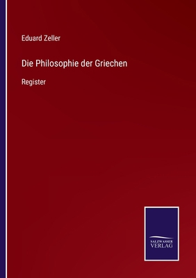 Die Philosophie der Griechen: Register [German] 3375058640 Book Cover