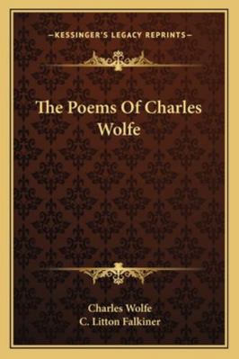 The Poems Of Charles Wolfe 1163227838 Book Cover