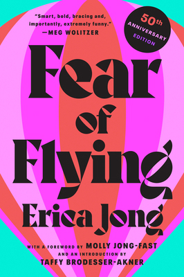 Fear of Flying: 50th Anniversary Edition 0451209435 Book Cover
