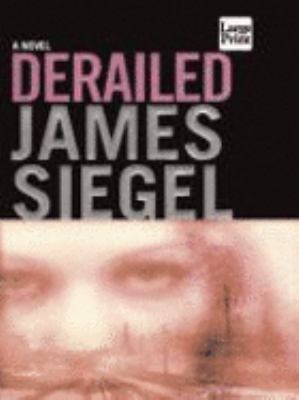 Derailed [Large Print] 1587244055 Book Cover