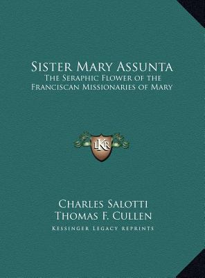 Sister Mary Assunta: The Seraphic Flower of the... 1169752802 Book Cover
