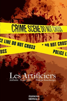 Les Artificiers: Adélaïde: Tome VIII [French] B01F1XUVEA Book Cover