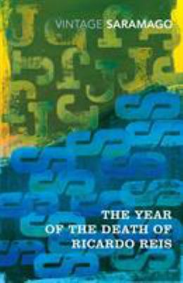 The Year of the Death of Ricardo Reis 1860465021 Book Cover