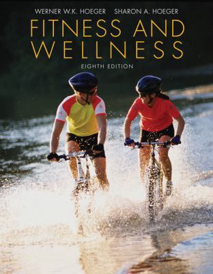 Fitness and Wellness (Available Titles CengageNOW) 0495388408 Book Cover
