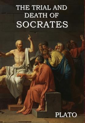 The Trial and Death of Socrates 1618952889 Book Cover