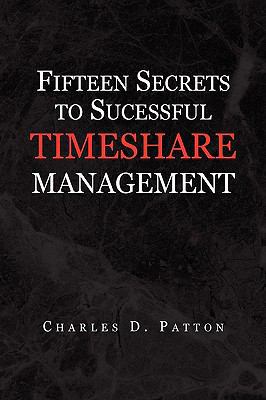 Fifteen Secrets to Successful Timeshare Management 1436377471 Book Cover