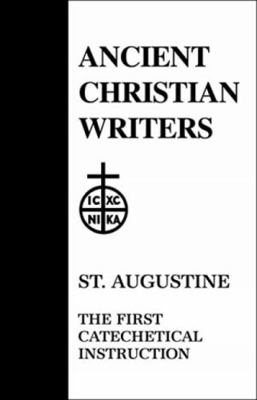 02. St. Augustine: The First Catechetical Instr... B00G38GGG0 Book Cover