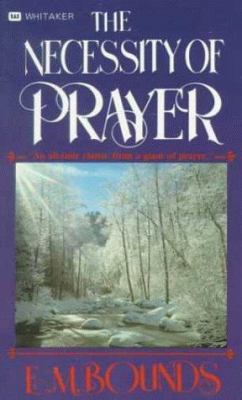 Necessity of Prayer: 0883681390 Book Cover