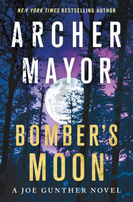 Bomber's Moon: A Joe Gunther Novel 125011330X Book Cover