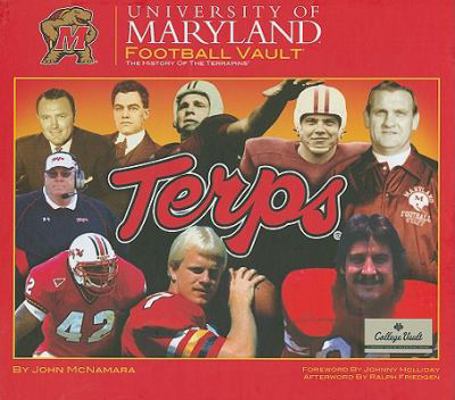 University of Maryland Football Vault: The Hist... 0794828116 Book Cover