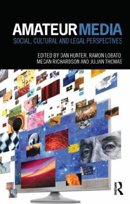 Amateur Media: Social, cultural and legal persp... 0415782651 Book Cover