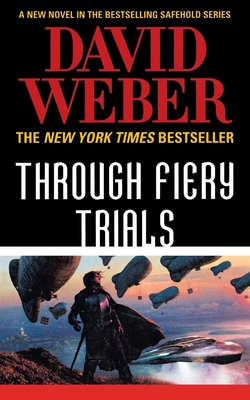 Through Fiery Trials: A Novel in the Safehold S... 1250329930 Book Cover
