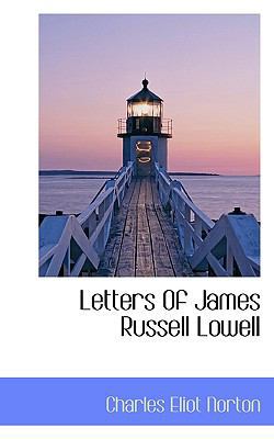 Letters of James Russell Lowell 1117436624 Book Cover