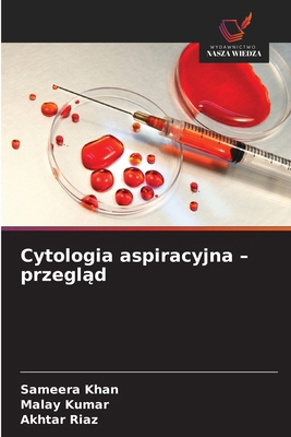 Cytologia aspiracyjna - przegl&#261;d [Polish] 6208963060 Book Cover