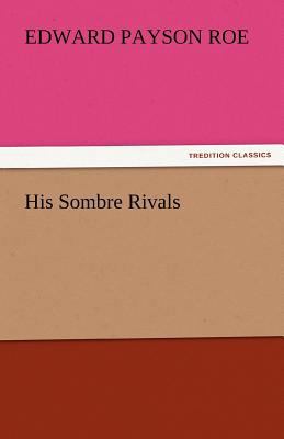 His Sombre Rivals 3842461186 Book Cover