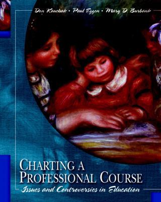Charting a Professional Course: Issues and Cont... 0131133713 Book Cover