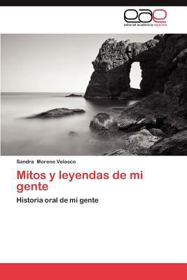 Mitos y Leyendas de Mi Gente [Spanish] 3659028193 Book Cover