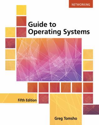 Guide to Operating Systems, Loose-Leaf Version 1337687162 Book Cover