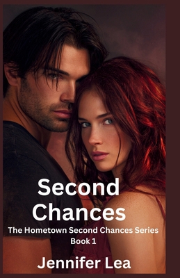 Second Chance: The Hometown Second Chances Seri... B0G6W1L45Z Book Cover