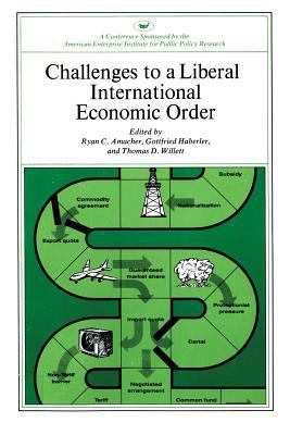 Challenges to a Liberal International Economic ... 0844721522 Book Cover