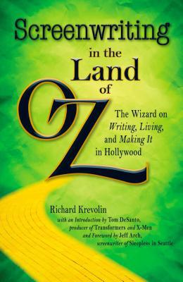 Screenwriting in the Land of Oz: The Wizard on ... B005GNLUXW Book Cover