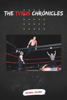 The Tyrus Chronicles B0CNTVBCWC Book Cover