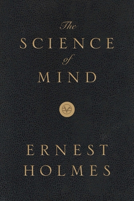 The Science of Mind: Deluxe Leather-Bound Edition 0399160884 Book Cover