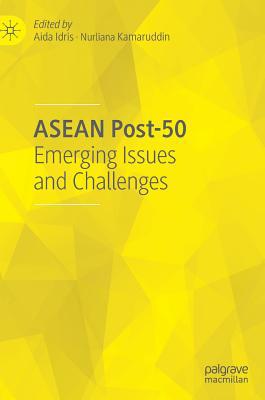 ASEAN Post-50: Emerging Issues and Challenges 9811380422 Book Cover
