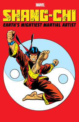 Shang-Chi: Earth's Mightiest Martial Artist 130292527X Book Cover