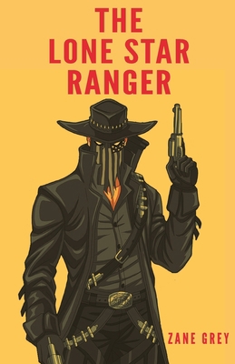 The Lone Star Ranger 9355220367 Book Cover