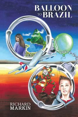Balloon To Brazil 1483469530 Book Cover