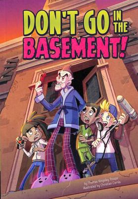 Don't Go in the Basement! (Side-Splitting Stories) 1398234796 Book Cover