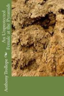 An Unprotected Female at the Pyramids 1983617806 Book Cover